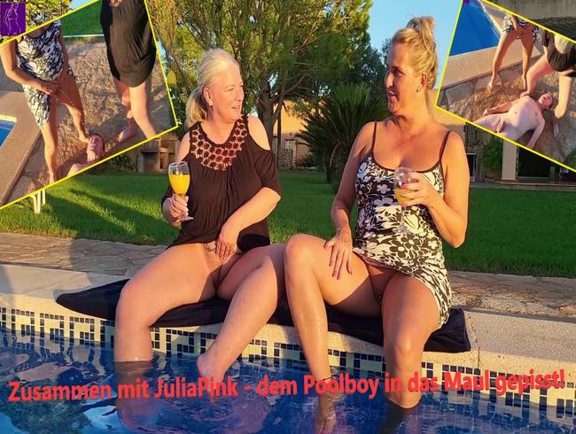 Zusammen mit JuliaPink - dem Poolboy in das Maul gepisst!