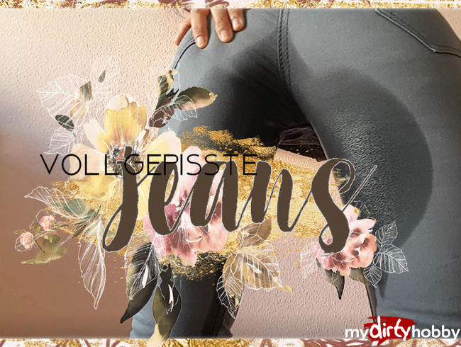 Vollgepisste Jeans