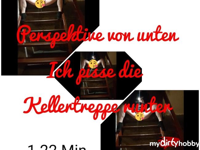 Perspektive unten: Ich pisse die Kellertreppe runter